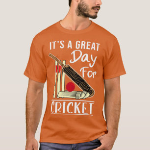 Het is een geweldige dag voor cricket grappige cri t-shirt