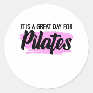 Het is een geweldige dag voor Pilates Ronde Sticker