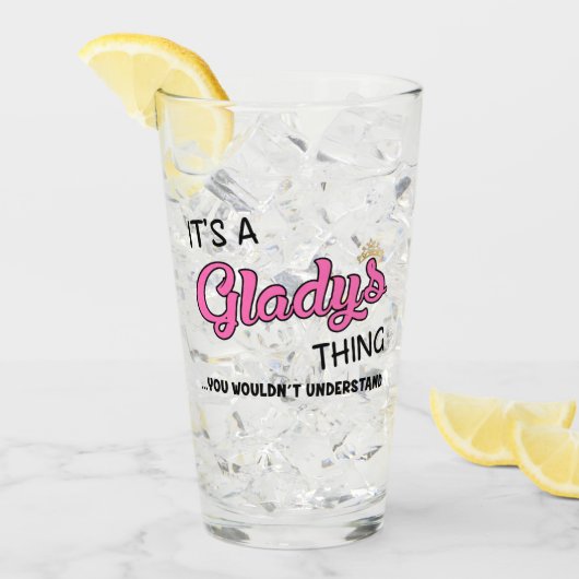 Het is een Gladys ding dat je niet zou begrijpen. Glas (Voorkant ijs)