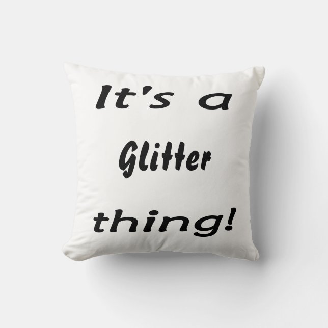 Het is een glitter ding! kussen (Voorkant)