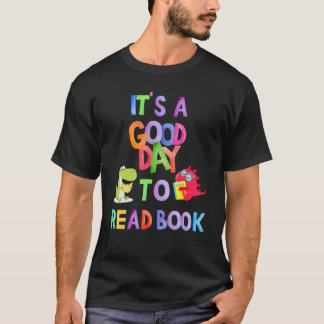 Het Is Een Goede Dag Om Boek  Dinosaurus Lezen T-shirt