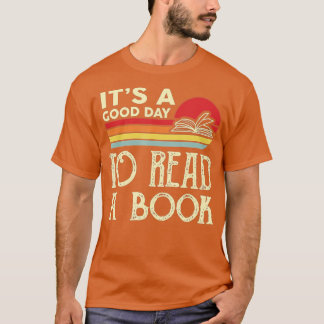 Het is een goede dag om boek te lezen  t-shirt