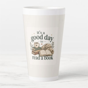 Het is een goede dag om een boek te lezen latte mok