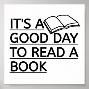 Het is een goede dag om een boek te lezen poster