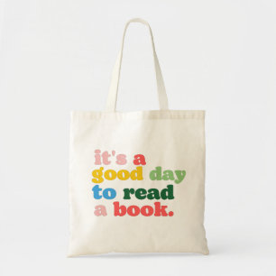 Het is een goede dag om een boek te lezen tote bag