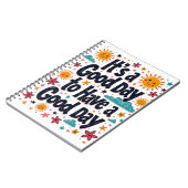 Het is een goede dag om een goede dag te hebben - notitieboek (Linkerzijde)