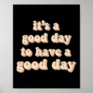 Het is een goede dag om een goede geestelijke gezo poster