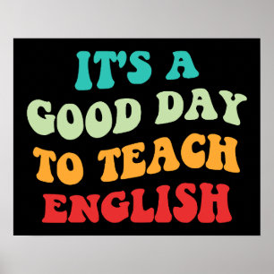 Het Is Een Goede Dag Om Engels Te Doceren I Poster