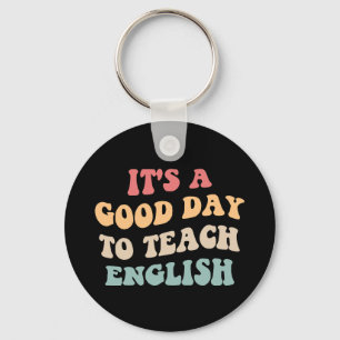 Het Is Een Goede Dag Om Engels Te Doceren II Sleutelhanger