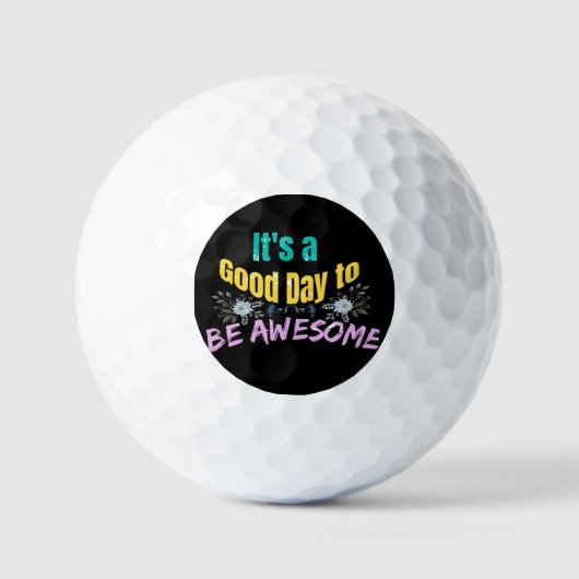 Het is een goede dag om Geweldige te zijn Golfballen (Voorkant)