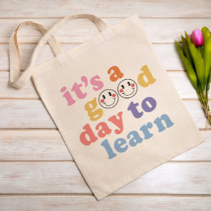 Het is een goede dag om leraar te leren tote bag