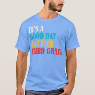 Het is een goede dag om les te geven in de derde k t-shirt