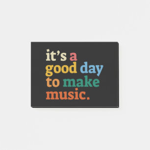 Het is een goede dag om muziek te maken post-it® notes