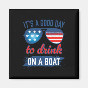 Het Is Een Goede Dag Om Op Een Boot Te Drinken Usa Magneet