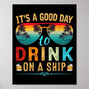 Het is een goede dag om op een schip cruise trip v poster
