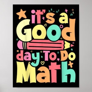 Het is een goede dag om te doen Wiskunde test dag Poster