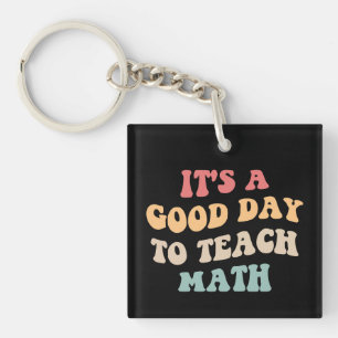 Het Is Een Goede Dag Om Wiskunde II Te Doceren Sleutelhanger