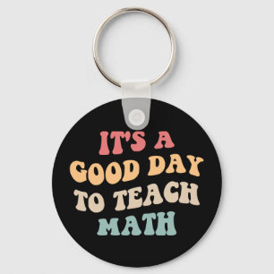 Het Is Een Goede Dag Om Wiskunde II Te Doceren Sleutelhanger