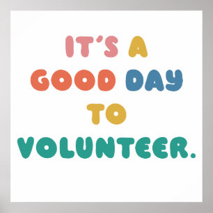 Het is een goede dag voor vrijwilligers: Help ande Poster