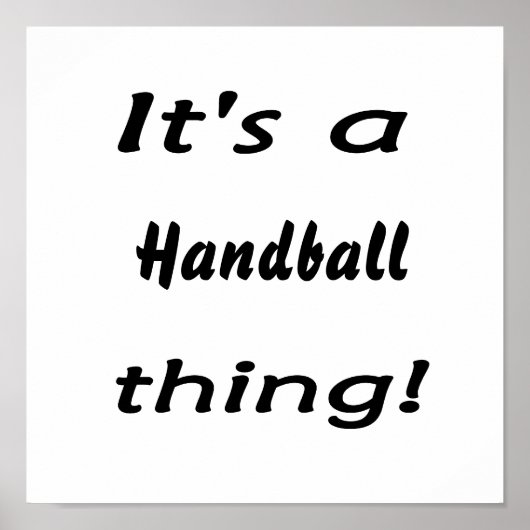 Het is een handbal ding. poster (Voorkant)