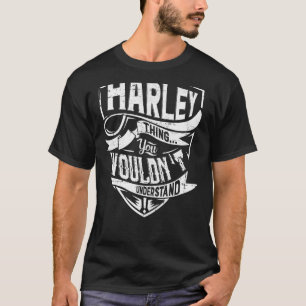 Het is een HARLEY ding, je zou het niet begrijpen T-shirt