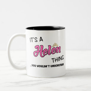 Het is een Helen ding dat je niet zou begrijpen Tweekleurige Koffiemok
