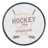Het is een Hockey-ding, Ice Hockey Puck (Voorkant)