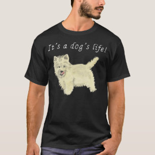 Het is een hondenleven Cute Westie-hond Kunstquote T-shirt