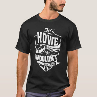 Het is een howe ding t-shirt