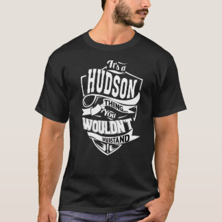 Het is een Hudson ding T-shirt