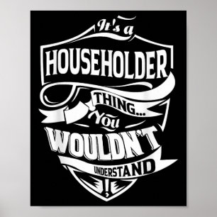 Het is een huishouden ding geschenken poster