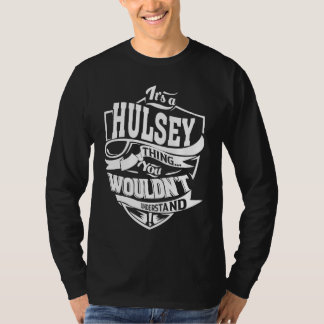 Het is een HULSEY-ding T-shirt