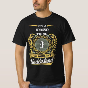 Het is een Idrovo ding dat je niet zult begrijpen T-shirt