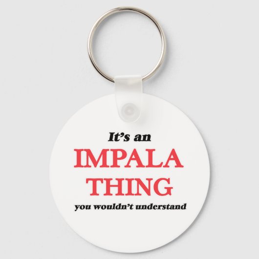 Het is een Impala ding, je zou het niet begrijpen Sleutelhanger (Voorkant)