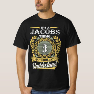 Het is een Jacobs-ding dat je niet zou begrijpen T-shirt