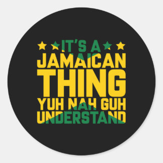 Het is een Jamaicaan die Yuh Nah Guh begrijpt Jama Ronde Sticker