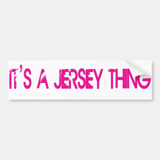 Het is een Jersey Thing Bumpersticker (Voorkant)