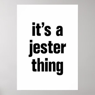 het is een jester ding poster