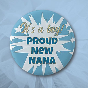 Het is een jongen! Proud Nana Button