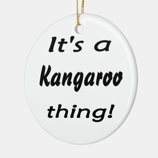 Het is een kangoeroe ding! keramisch ornament (Links)