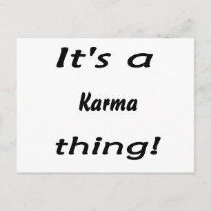 Het is een karma ding! briefkaart