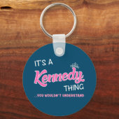 Het is een Kennedy ding dat je niet zou begrijpen Sleutelhanger (Voorkant)