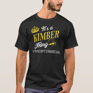 Het is een KIMBER ding dat je niet zou begrijpen T-shirt