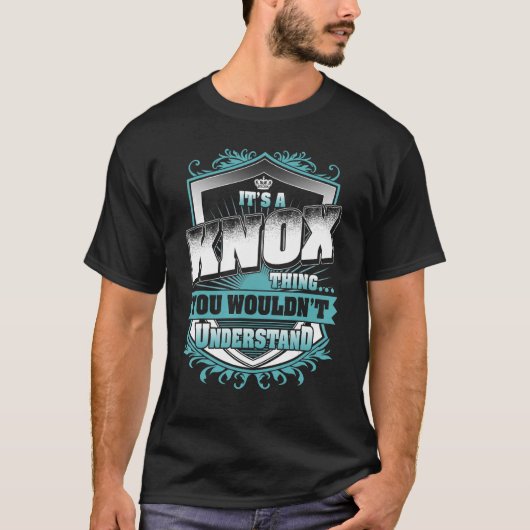 Het is een KNOX-ding dat je niet zou begrijpen T-shirt (Voorkant)