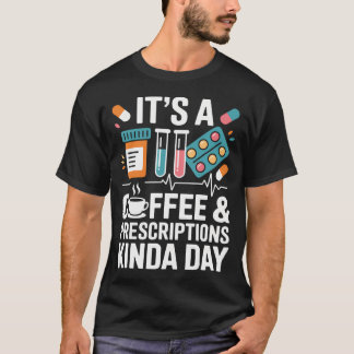 Het Is Een Koffie Recepten Soort Dag Apotheek Tec T-shirt