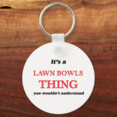 Het is een 'Lawn Bowls' ding, je zou het niet begr Sleutelhanger (Voorkant)