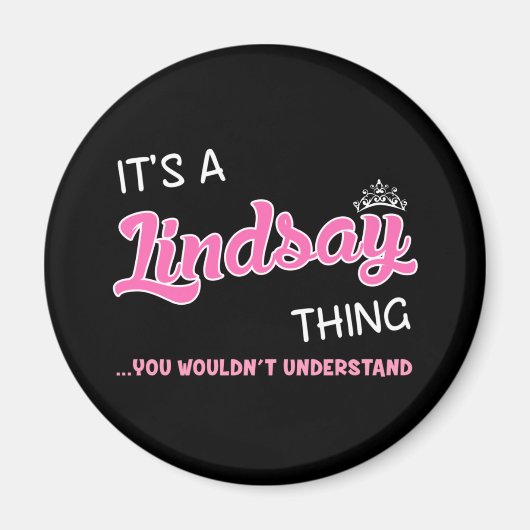 Het is een Lindsay ding dat je niet zou begrijpen Magneet (Voorkant)