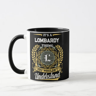 Het is een LOMBARDY ding dat je niet zult begrijpe Mok