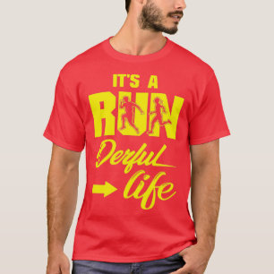 Het is een looppas Derful Life Running Quottes Yel T-shirt