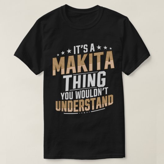 Het is een Makita ding dat je niet persoonlijk zou T-shirt (Design voorkant)